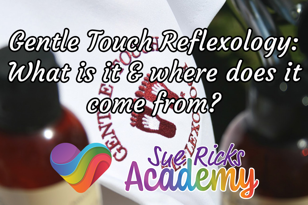 Gentle Touch Reflexology - What is it and where does it come from?